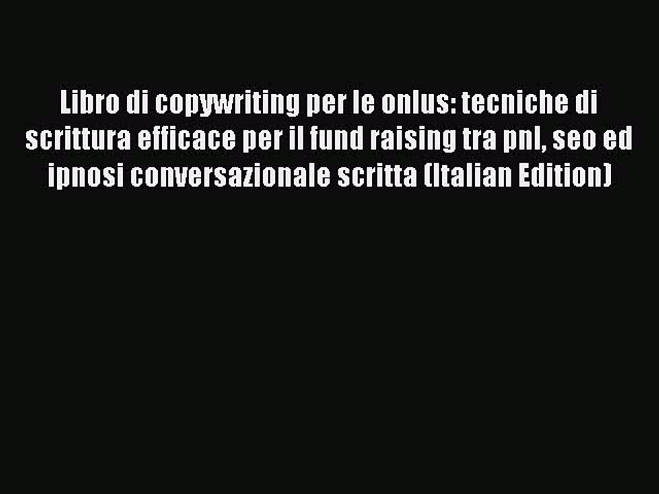 Download Libro di copywriting per le onlus: tecniche di scrittura efficace per il fund raising