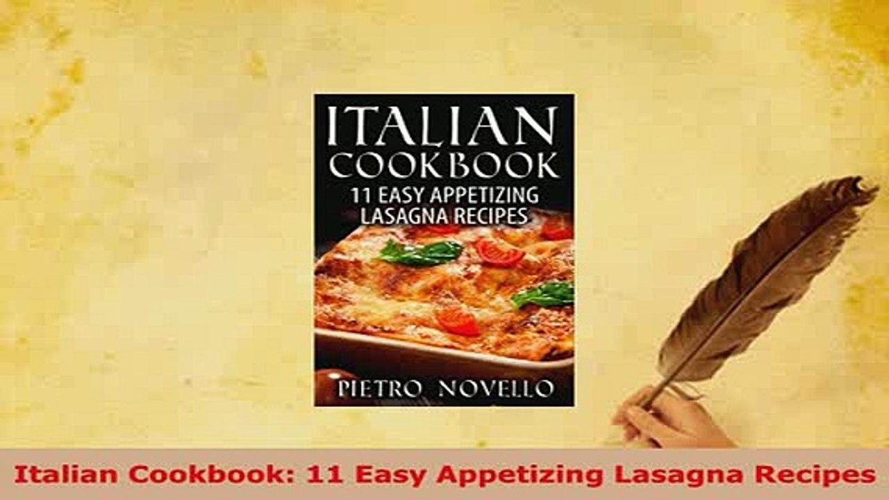 PDF  Italian Cookbook 11 Easy Appetizing Lasagna Recipes PDF Online