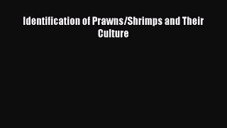 PDF Identification of Prawns/Shrimps and Their Culture  Read Online