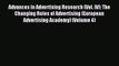 Read Advances in Advertising Research (Vol. IV): The Changing Roles of Advertising (European