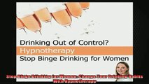 READ book  Stop Binge Drinking for Women Change Your Drinking Habits With Hypnotherapy Full EBook