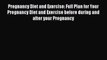 Download Pregnancy Diet and Exercise: Full Plan for Your Pregnancy Diet and Exercise before
