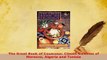 Download  The Great Book of Couscous Classic Cuisines of Morocco Algeria and Tunisia Read Full Ebook