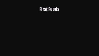Download First Foods Ebook Online