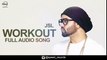 Workout (Full Audio Song) - JSL Feat Ikka - Punjabi Songs 2016 - Songs HD