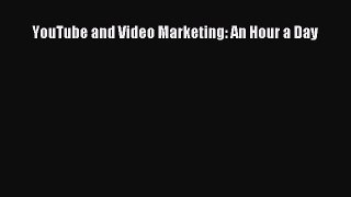 Read YouTube and Video Marketing: An Hour a Day PDF Online