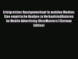 Read Erfolgreicher Anzeigenverkauf in mobilen Medien: Eine empirische Analyse zu Verkaufsindikatoren