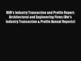 Read BVR's Industry Transaction and Profile Report: Architectural and Engineering Firms (Bvr's