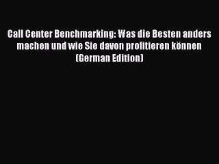 Read Call Center Benchmarking: Was die Besten anders machen und wie Sie davon profitieren können