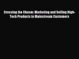 Read Crossing the Chasm: Marketing and Selling High-Tech Products to Mainstream Customers Ebook