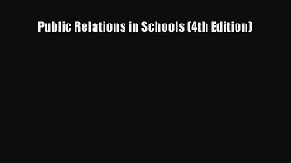 Download Public Relations in Schools (4th Edition) Ebook Free