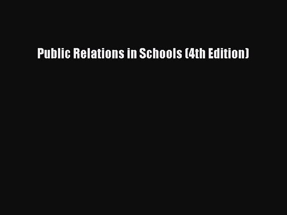 Download Public Relations in Schools (4th Edition) Ebook Free