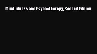 [Download] Mindfulness and Psychotherapy Second Edition Read Free
