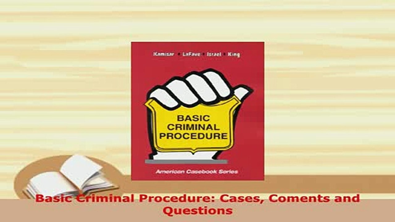 Download  Basic Criminal Procedure Cases Coments and Questions  Read Online