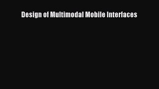 [PDF] Design of Multimodal Mobile Interfaces [Download] Online