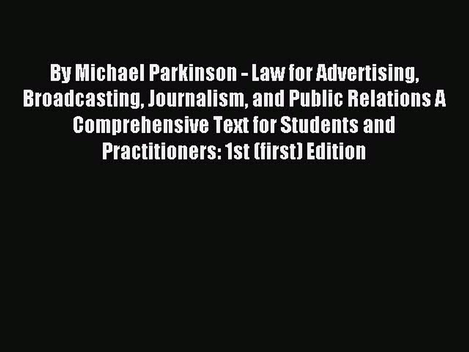 Read By Michael Parkinson - Law for Advertising Broadcasting Journalism and Public Relations