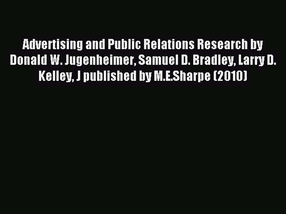 Download Advertising and Public Relations Research by Donald W. Jugenheimer Samuel D. Bradley