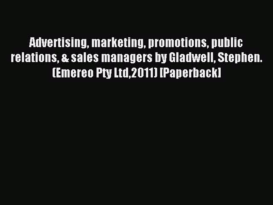 Download Advertising marketing promotions public relations & sales managers by Gladwell Stephen.