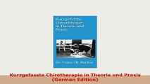 Download  Kurzgefasste Chirotherapie in Theorie und Praxis German Edition Read Online