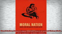 READ book  Moral Nation Modern Japan and Narcotics in Global History Asia Local Studies  Global Free Online