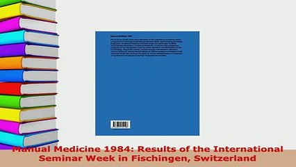 Download  Manual Medicine 1984 Results of the International Seminar Week in Fischingen Switzerland Ebook