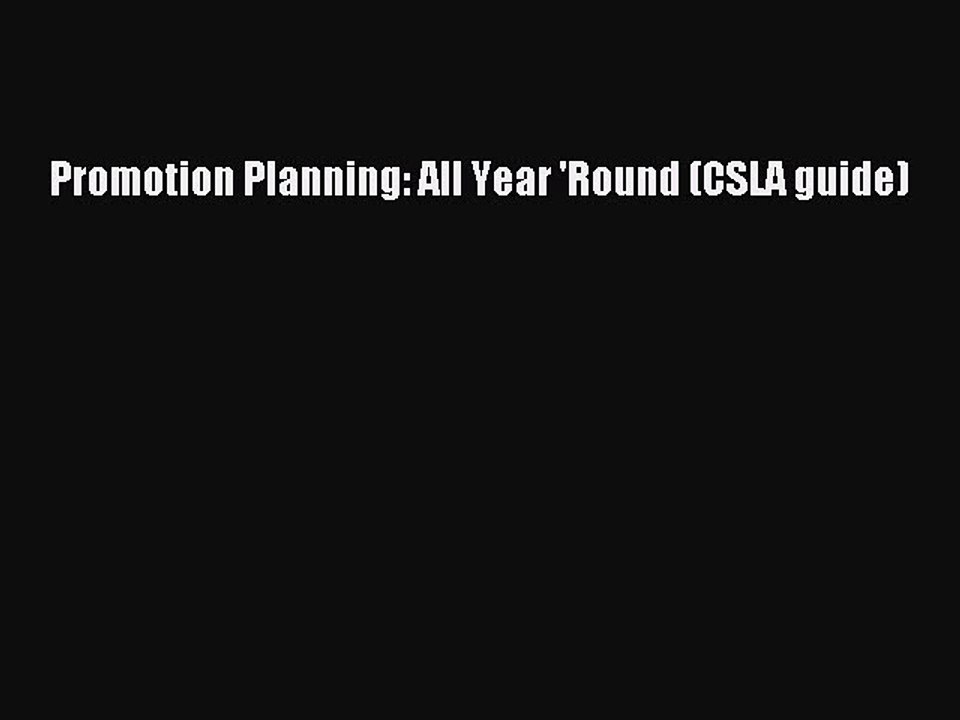 Read Promotion Planning: All Year 'Round (CSLA guide) Ebook Free