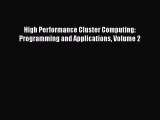 Read High Performance Cluster Computing: Programming and Applications Volume 2 Ebook Free
