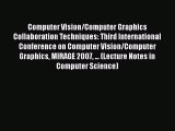 [PDF] Computer Vision/Computer Graphics Collaboration Techniques: Third International Conference