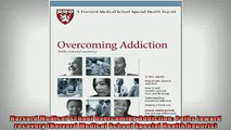 READ book  Harvard Medical School Overcoming Addiction Paths toward recovery Harvard Medical School Online Free