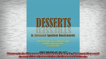 READ book  Desserts Is Stressed Spelled Backwards Overcoming and Controlling Compulsive Eating and Full EBook