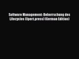 [PDF] Software Management: Beherrschung des Lifecycles (Xpert.press) (German Edition) [Download]