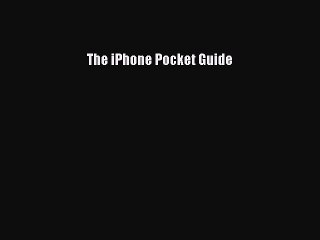 Read The iPhone Pocket Guide Ebook Free