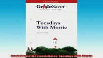 FREE PDF  GradeSaverTM ClassicNotes Tuesdays With Morrie  BOOK ONLINE