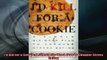READ book  Id Kill for a Cookie A Simple SixWeek Plan to Conquer Stress Eating Full EBook