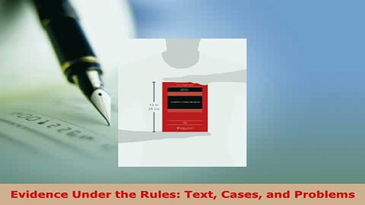 PDF  Evidence Under the Rules Text Cases and Problems  Read Online