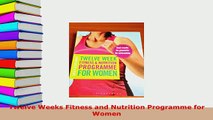 Read  Twelve Weeks Fitness and Nutrition Programme for Women PDF Online