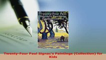 Download  TwentyFour Paul Signacs Paintings Collection for Kids PDF Online
