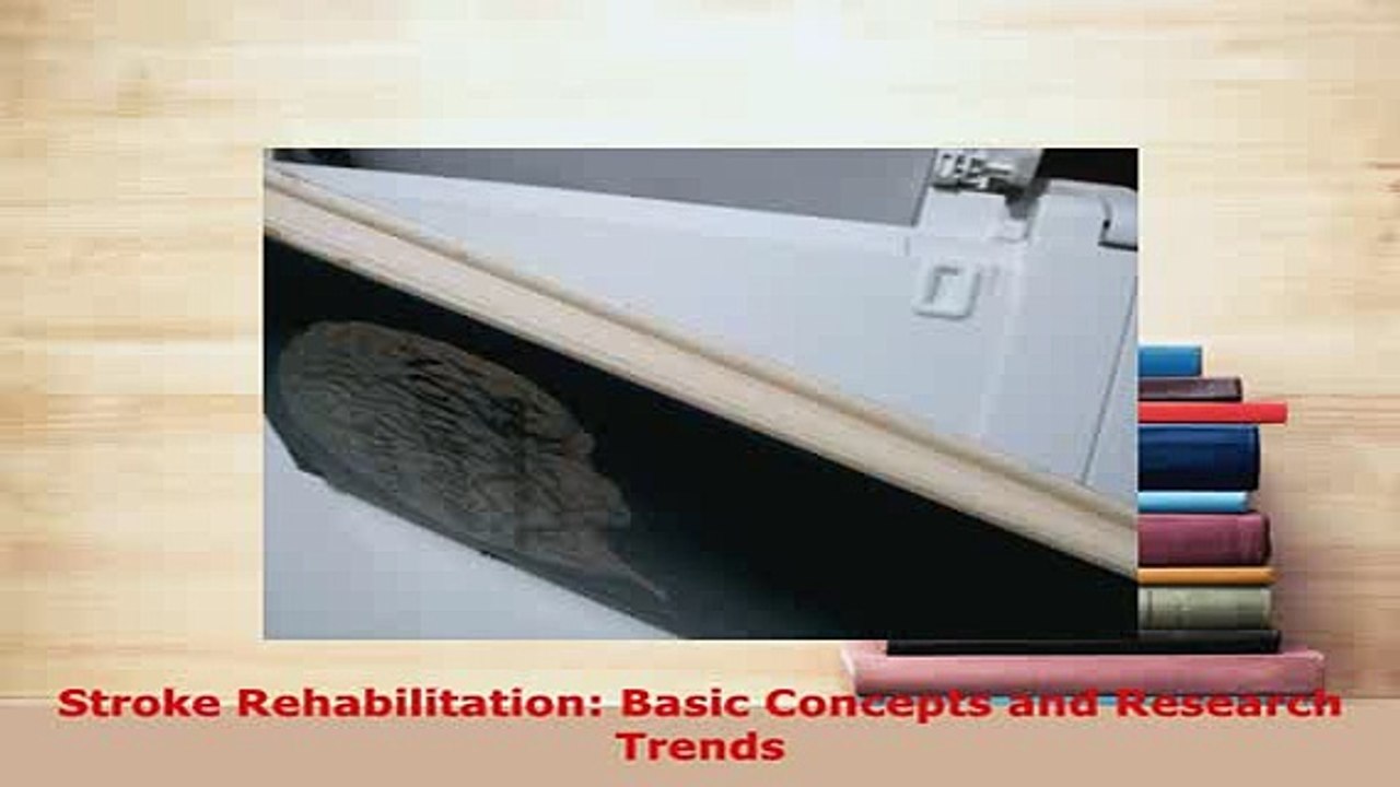 Download  Stroke Rehabilitation Basic Concepts and Research Trends PDF Book Free