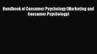 Read Handbook of Consumer Psychology (Marketing and Consumer Psychology) Ebook Free