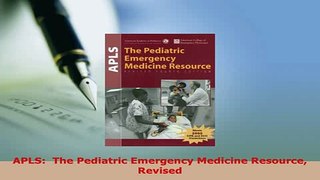 Download  APLS  The Pediatric Emergency Medicine Resource Revised Ebook