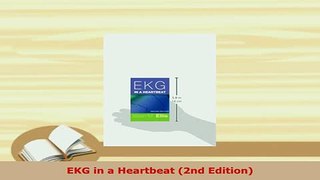 PDF  EKG in a Heartbeat 2nd Edition PDF Book Free