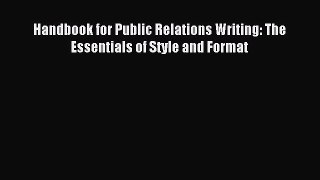 Download Handbook for Public Relations Writing: The Essentials of Style and Format PDF Free