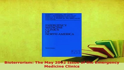PDF  Bioterrorism The May 2002 Issue of the Emergency Medicine Clinics Download Full Ebook