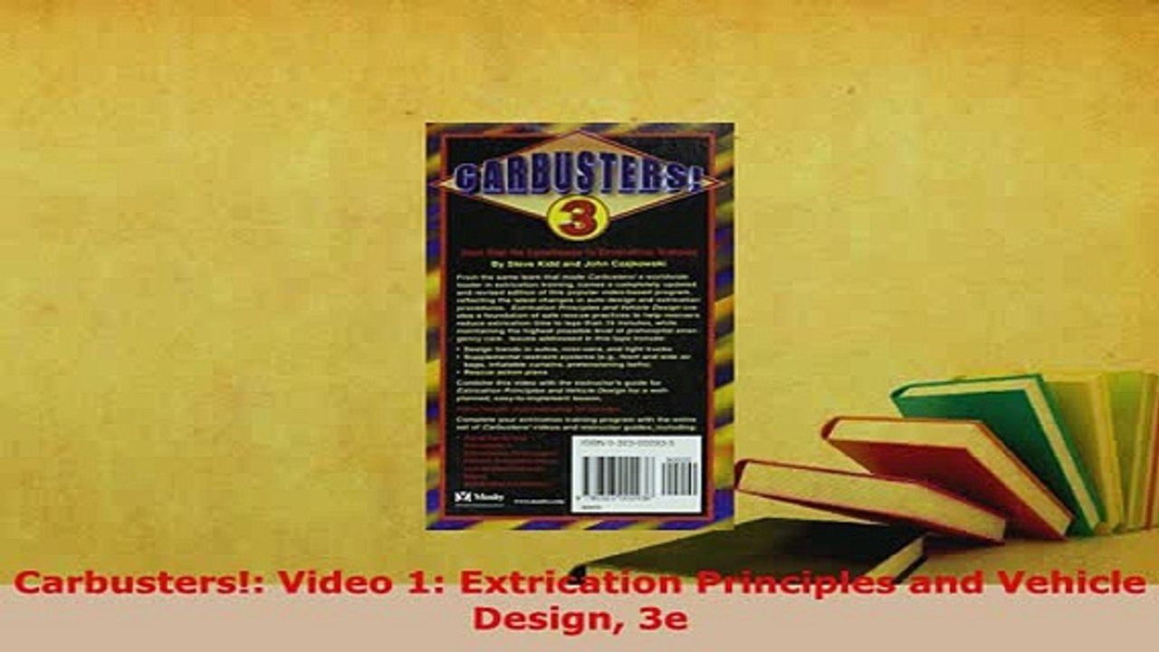 PDF  Carbusters Video 1 Extrication Principles and Vehicle Design 3e PDF Online