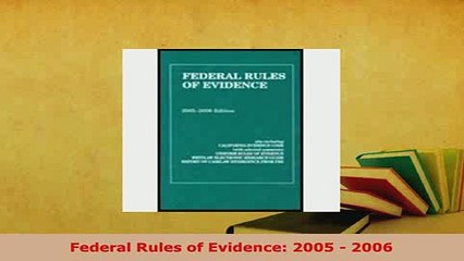 PDF  Federal Rules of Evidence 2005  2006  EBook