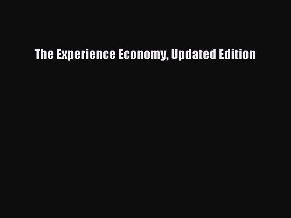 Read The Experience Economy Updated Edition Ebook Free