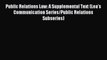 Read Public Relations Law: A Supplemental Text (Lea's Communication Series/Public Relations