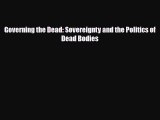 [PDF] Governing the Dead: Sovereignty and the Politics of Dead Bodies Read Full Ebook