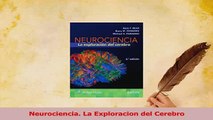 Read  Neurociencia La Exploracion del Cerebro Ebook Free