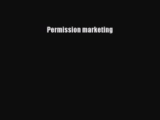 Read Permission marketing Ebook Free